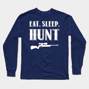 Eat. Sleep. Hunt Long Sleeve T-Shirt